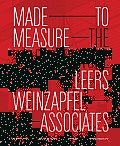 Made to Measure: The Architecture of Leers Weinzapfel Associates
