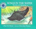 Wings in the Water: The Story of a Manta Ray