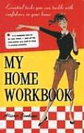 My Home Workbook Essential Tasks You Can Tackle with Confidence in Your Home