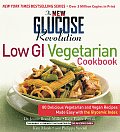 New Glucose Revolution Low GI Vegetarian Cookbook 80 Delicious Vegetarian & Vegan Recipes Made Easy with the Glycemic Index