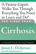 First Year Cirrhosis An Essential Guide for the Newly Diagnosed