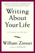 Writing about Your Life A Journey into the Past