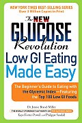 New Glucose Revolution Low GI Eating Made Easy The Beginners Guide to Eating with the Glycemic Index Featuring the Top 100 Low GI Foods