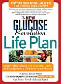 New Glucose Revolution Life Plan Discover How to Make the Glycemic Index The Most Significant Dietary Finding of the Last 25 Years The Founda