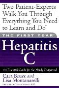 First Year Hepatitis C An Essential Guide