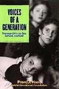 Voices of a Generation Teenage Girls Report about Their Lives Today