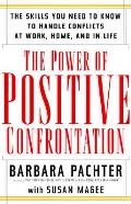 Power Of Positive Confrontation The Skil