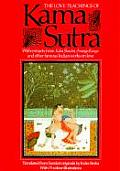 Love Teachings of Kama Sutra With Extracts from Koka Shastra Anaga Ranga & Other Famous Indian Works on Love