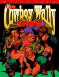 Cowboy Wally Show