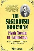 Sagebrush Bohemian Mark Twain In Califor