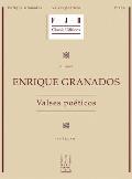 Enrique Granados -- Valses Poeticos