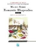 Romantic Rhapsodies Book 1 An Artistic Late Intermediate Collection for Solo Piano