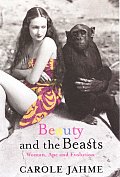 Beauty & The Beasts Woman Ape & Evolutio