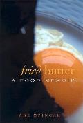 Fried Butter A Food Memoir