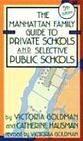 Manhattan Family Guide to Private Schools & Selective Public Schools 5th Edition