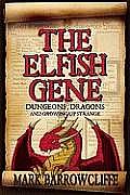 Elfish Gene Dungeons Dragons & Growing Up Strange
