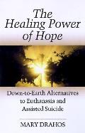 Healing Power Of Hope Down To Earth Alt
