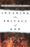 Invading the Privacy of God Rush into Gods Presence