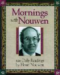 Mornings With Henri J M Nouwen Readings