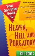 Your One-Stop Guide to Heaven, Hell and Purgatory