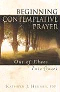 Beginning Contemplative Prayer Out Of Ch