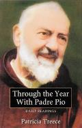 Through the Year with Padre Pio: Daily Readings