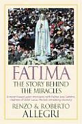 Fatima The Story Behind The Miracles