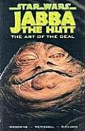 Jabba The Hutt The Art Of The Deal