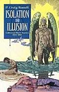 Isolation & Illusion Collected Short Stories of P Craig Russell