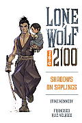 Lone Wolf 2100 Volume 1 Shadows on Saplings