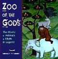 Zoo Of The Gods The World Of Animals I