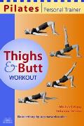 Pilates Personal Trainer Thighs & Butt Workout Illustrated Step By Step Matwork Routine