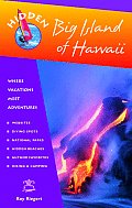 Hidden Big Island Of Hawaii 1st Edition