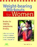 Weight Bearing Workouts for Women Exercises for Sculpting Strengthening & Toning