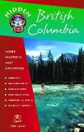 Hidden British Columbia Including Vancouver Victoria & Whistler