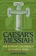 Caesars Messiah The Roman Conspiracy