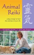 Animal Reiki Using Energy to Heal the Animals in Your Life