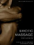 Erotic Massage for Lovers Sensual Touch for Intimacy & Orgasmic Pleasure