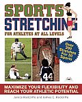 Sports Stretching For Athletes At All Le