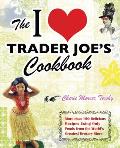 I Love Trader Joes Cookbook