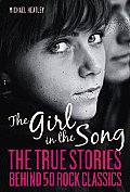 Girl in the Song The Stories Behind 50 Rock Classics