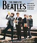 Complete Beatles Chronicle The Definitive Day by Day Guide to the Beatles Entire Career