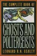 Complete Book Of Ghosts & Poltergeists