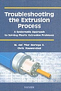 Troubleshooting The Extrusion Process 1st Edition