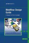 Moldflow Design Guide A Resource For Plasti