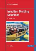 Injection Molding Machines 4th Edition