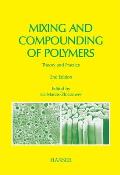 Mixing & Compounding of Polymers 2nd Edition