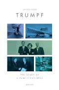 Trumpf: The Story of a Family Business