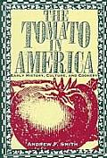 Tomato in America Early History Culture & Cookery