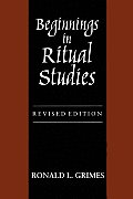 Beginnings In Ritual Studies